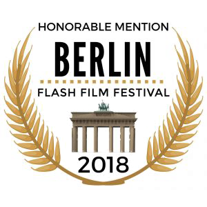 Honourable mention at Berlin Flash Film Festival 2018